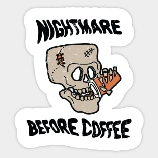 Nightmare Before Coffee, Skull Skeleton Drinking Coffee, Caffeine Addicts Sticker